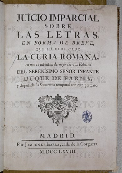 RODRIGUEZ DE CAMPOMA
JUICIO IMPARCIAL SOBRE LAS LETRAS PUBLICA LA CURIA ROMANA-DEROGAC DE EDICTOS DUQ PARMA-MADRID-1768
MADRID, BIBLIOTECA NACIONAL PISOS
MADRID
This image is not downloadable. Contact us for the high res.