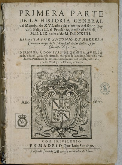 HERRERA Y TORDESILLAS ANTONIO 1549/1625
Hº GENERAL DEL MUNDO-PRIMERA PARTE-PORTADA-MADRID 1601
MADRID, BIBLIOTECA NACIONAL RAROS
MADRID

This image is not downloadable. Contact us for the high res.