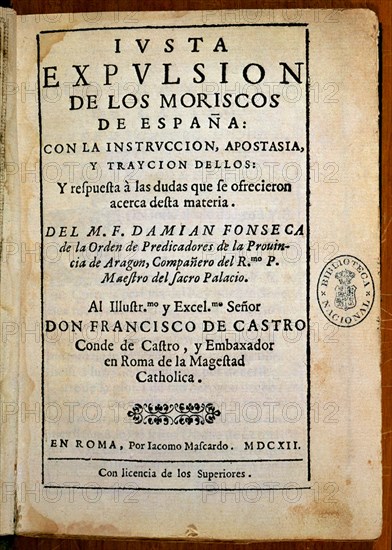 FONSECA
JUSTA EXPULSION DE LOS MORISCOS DE ESPAÑA-1612
MADRID, BIBLIOTECA NACIONAL PISOS
MADRID