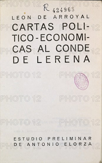 ARROYAL LEON
PORTADA DE CARTAS POLITICO-ECONOMICAS AL CONDE DE LERENA
MADRID, BIBLIOTECA NACIONAL PISOS
MADRID