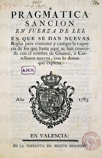 PRAGMATICA PARA CASTIGAR LA VAGANCIA-GITANOS O CASTELLANOS NUEVOS-IMPR VALENCIA 1783
MADRID, ARCHIVO HISTORICO NACIONAL
MADRID
This image is not downloadable. Contact us for the high res.