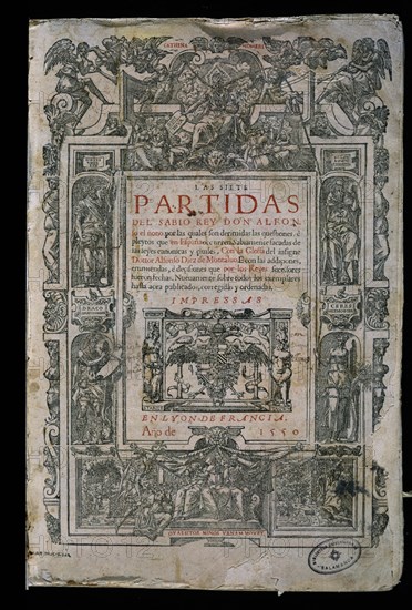 ALFONSO X EL SABIO 1221/84
LAS SIETE PARTIDAS-IMPRESAS EN LYON EN 1550-PORTADA
SALAMANCA, UNIVERSIDAD BIBLIOTECA
SALAMANCA