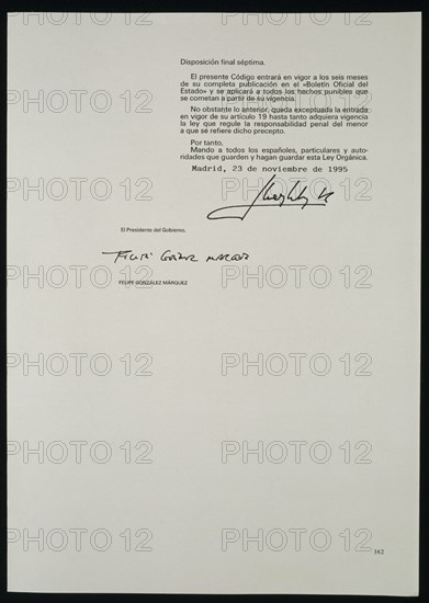 DISPOSICION FINAL VII LEY ORGANICA SOBRE CODIGO PENAL-23/11/1995 FIRMADA POR PTE FELIPE GONZALEZ
MADRID, CONGRESO DE LOS DIPUTADOS-BIBLIOTECA
MADRID