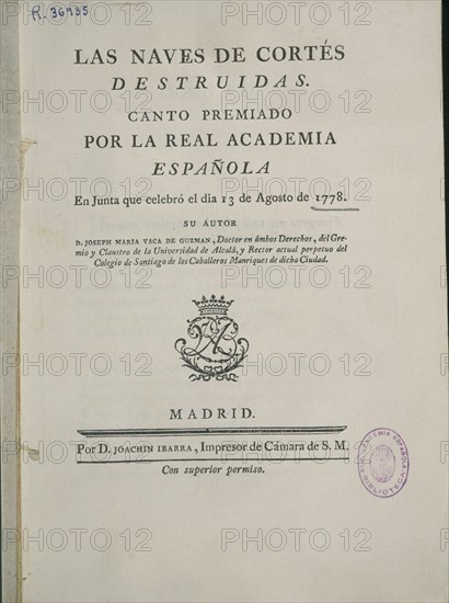 VACA DE GUZMAN JOSE MARIA
PORTADA DE LAS NAVES DE CORTES DESTRUIDAS- 1ª OBRA PREMIADA POR LA REAL ACADEMIA- IMPRESA POR JOAQUI
MADRID, ACADEMIA DE LA LENGUA
MADRID