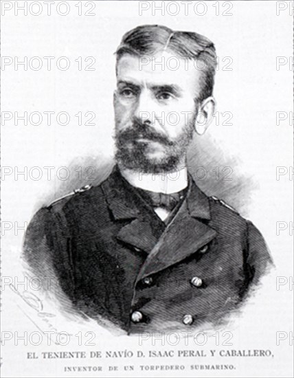 EL TENIENTE DE NAVIO DON ISAAC PERAL Y CABALLERO INVENTOR DE UN TORPEDO SUBMARINO-GRABADO S XIX
MADRID, BIBLIOTECA NACIONAL
MADRID