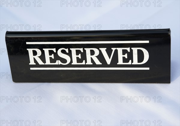 Close up of Reserved sign. Date : 2007
