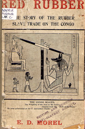 Red Rubber' book jacket. The book jacket of 'Red Rubber', a publication written by Edmund Dene Morel, exposing the atrocities of the rubber slave trade in the Congo Free State. The cover illustration uses an ancient Egyptian image to represent 'The Congo Scales'. Congo Free State (Democratic Republic of Congo), 1906. Congo, Democratic Republic of, Central Africa, Africa.