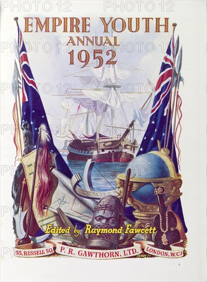 Empire Youth Annual', 1952. The frontspiece of the 1952 'Empire Youth Annual', illustrated with a sailing ship, British flags and artefacts from around the British Empire and Commonwealth. England, 1952. England (United Kingdom), Western Europe, Europe .