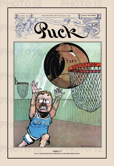 Puck Magazine: "Goal!; Just a Little Basketball Practice at the White House Gym." 1900