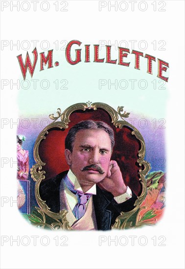 Wm. Gillette: Cigar Label