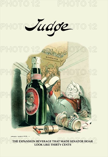 Judge: The Expansion Beverage That Made Senator Hoar Look Like Thirty Cents 1900