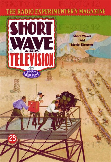 Short Wave and Television: Short Waves Aid Movie Directors 1937
