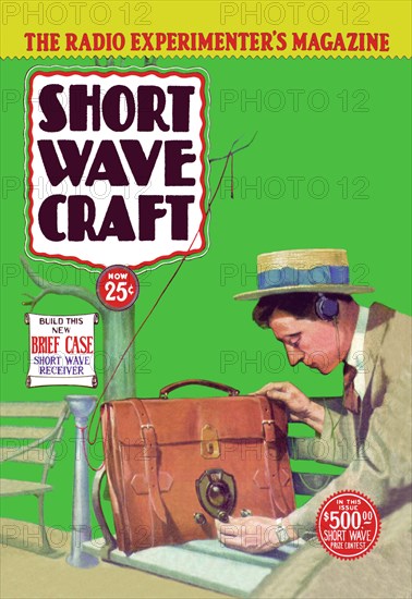 Short Wave Craft: Build This New Briefcase Short Wave Receiver 1932