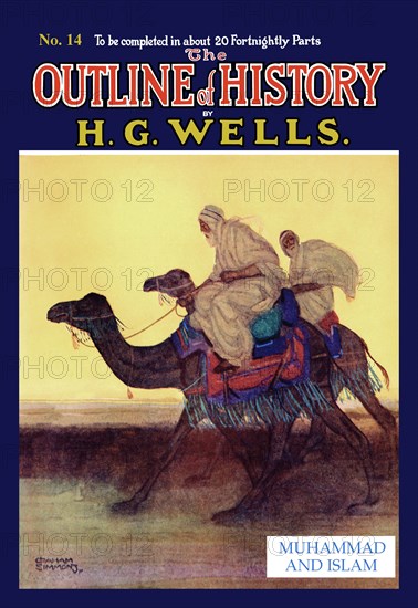 Outline of History by HG Wells, No. 14: Muhammad and Islam 1919