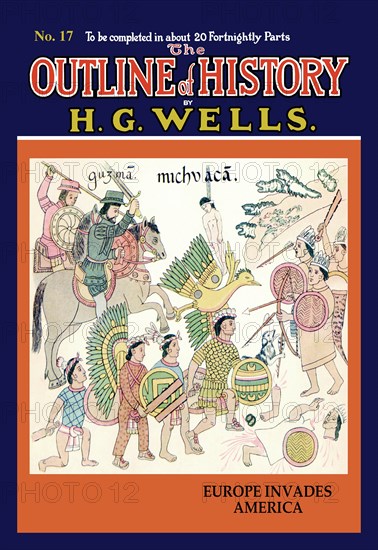 Outline of History by HG Wells, No. 17: Europe Invades America 1919