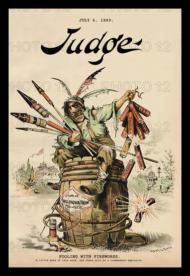 Judge Magazine: Fooling with Fireworks 1889