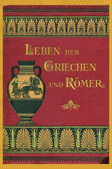 Leben der Greichen und Romer