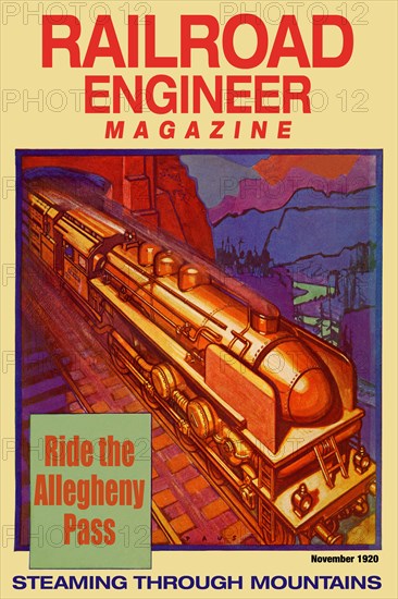 Railroad Engineer Magazine: Steaming Through the Mountains 1936