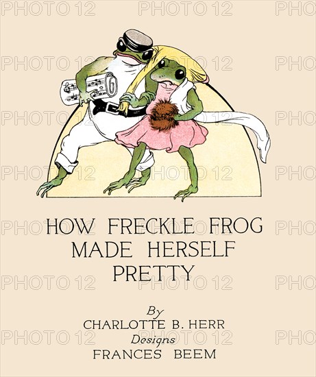 How Freckle Frog Made Herself Pretty 1913