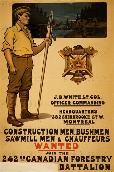 Construction men, bushmen, sawmill men & chauffeurs wanted. Join the 242nd Canadian Forestry 1915