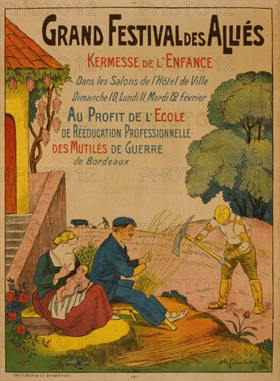 Grand festival des alliés. Kermesse de l'enfance . . . au profit de l'école de réeducation professionnelle des mutilés de guerre de Bordeaux; #  Big festival of the allies. Country fair for the children to benefit the school for the rehabilitation of the veterans of Bordeaux.
 1918