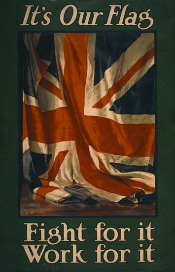 It's our flag. Fight for it. Work for it  1915