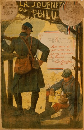 La journée du Poilu. 25-26 décembre 1915. Avec vous et par vous, nous jurons de sauver la France. Léon Gambetta; Poilu's Day December 25-26, 1915. With you and by you we will vow to save France. Léon Gambetta. 1915