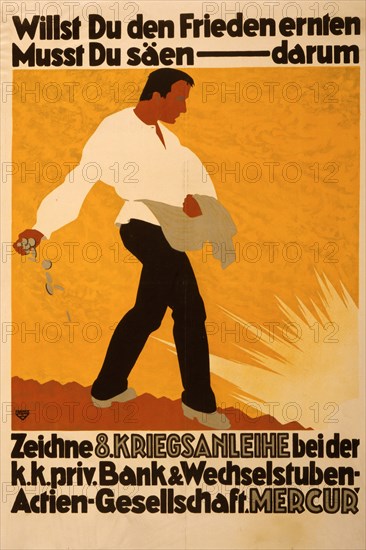 Willst du den Frieden ernten, musst du säen -- darum zeichne 8. Kriegsanleihe …;  If you want to harvest peace, you must sow -- therefore subscribe to the 8th War Loan. 1918