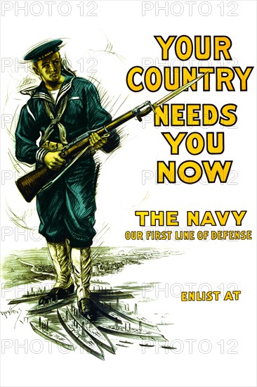 Your country needs you now - The Navy, our first line of defense 1917