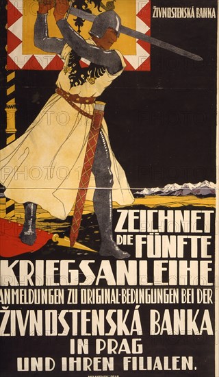 Zeichnet die fünfte Kriegsanleihe ... Živnostenská Banka in Prag und ihren Filialen!; subscribe to the 5th War Loan at the Živnostenská bank in Prague or one of the branch banks. 1916