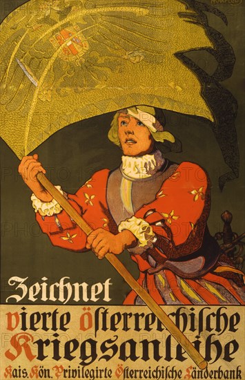 Zeichnet vierte österreichische Kriegsanleihe; Subscribe to the 4th Austrian War Loan. 1916