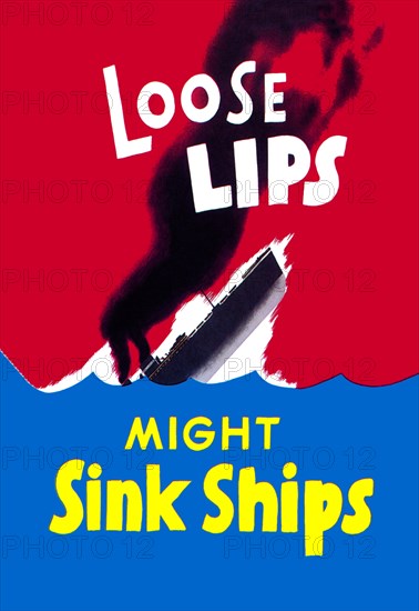 Loose Lips Might Sink Ships