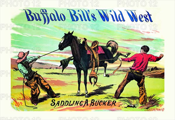 Buffalo Bill: Saddling a Bucker 1885