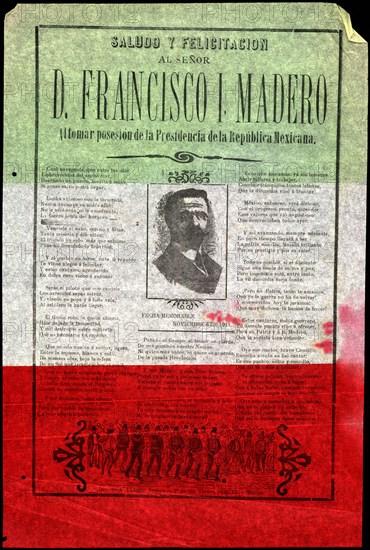Saludo y felicitación al Señor D. Francisco I. Madero al tomar posesión de la presidencia de la República Mexicana circa 1911.