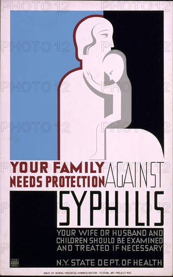 Your family needs protection against syphilis Your wife or husband and children should be examined and treated if necessary 1936-1939.