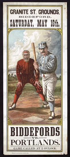 Biddefords vs. Portlands Granite St. grounds, Biddeford, Saturday, May 16th circa 1885.