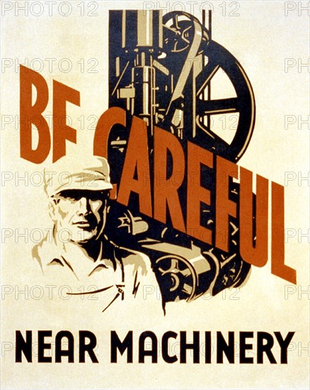 Be careful near machinery