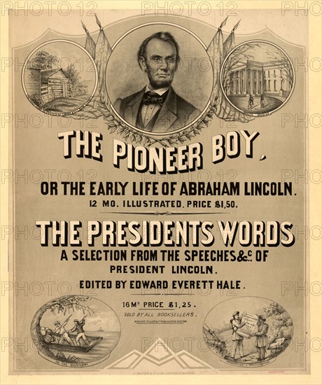 The pioneer boy, or the early life of Abraham Lincoln ca. 1865