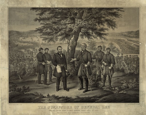 The surrender of General Lee and his entire Army to Lieut. General Grant April 9th 1865