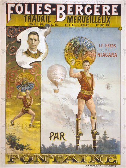 Folies-Bergère travail merveilleux sur le fil de fer par Fontaine -French poster shows aerialist Fontaine, labeled one of le héros du Niagara in three views a small bust