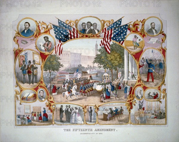 The Fifteenth Amendment. Celebrated May 19th, 1870