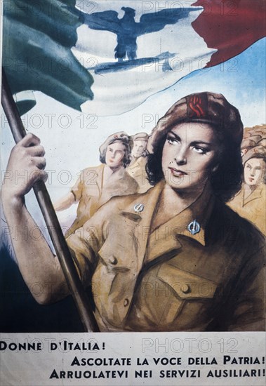 Donne d'italia ascoltate la voce della patria! arruolatevi nei servizi ausiliari!