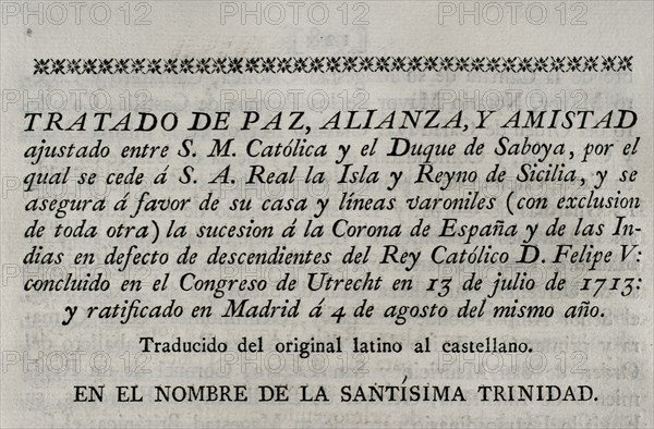 Treaty of peace, alliance and friendship agreed between King Philip V of Spain and the Duke of Savoy.