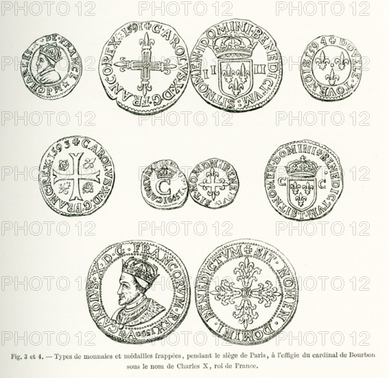 The coins and medals shown here were minted during the siege of Paris of 1590. The figure is Charles X of Bourbon. He was a cardinal and the Catholic League considered him the lawful king of France after the assassination of Henri III by the Dominican friar Jacques Clement. The Catholic League named him Charles X in Paris in Parliament in 1589.