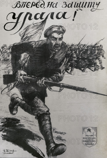 Forward, defend the Urals!, 1918. Poster by the Latvian artist Aleksandrs Petrovic Apsit (1880-1944).